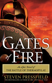 Gates of Fire: An Epic Novel of the Battle of Thermopylae by Pressfield, Steven