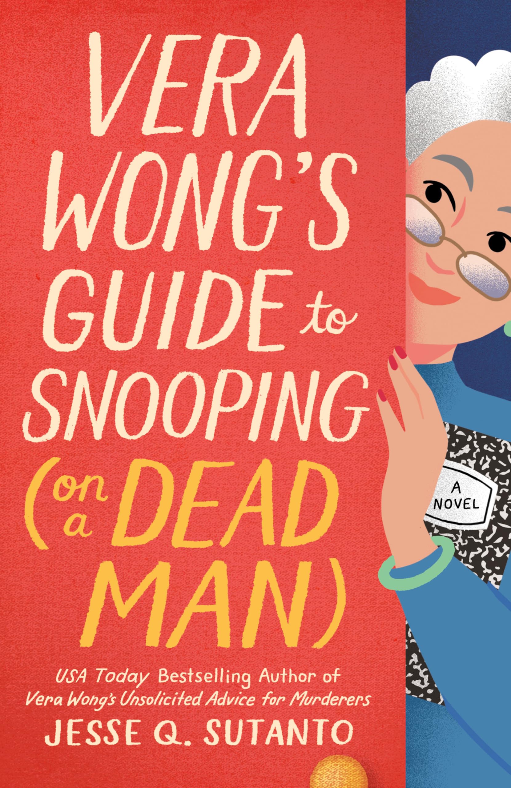Vera Wong's Guide to Snooping (on a Dead Man) by Sutanto, Jesse Q.