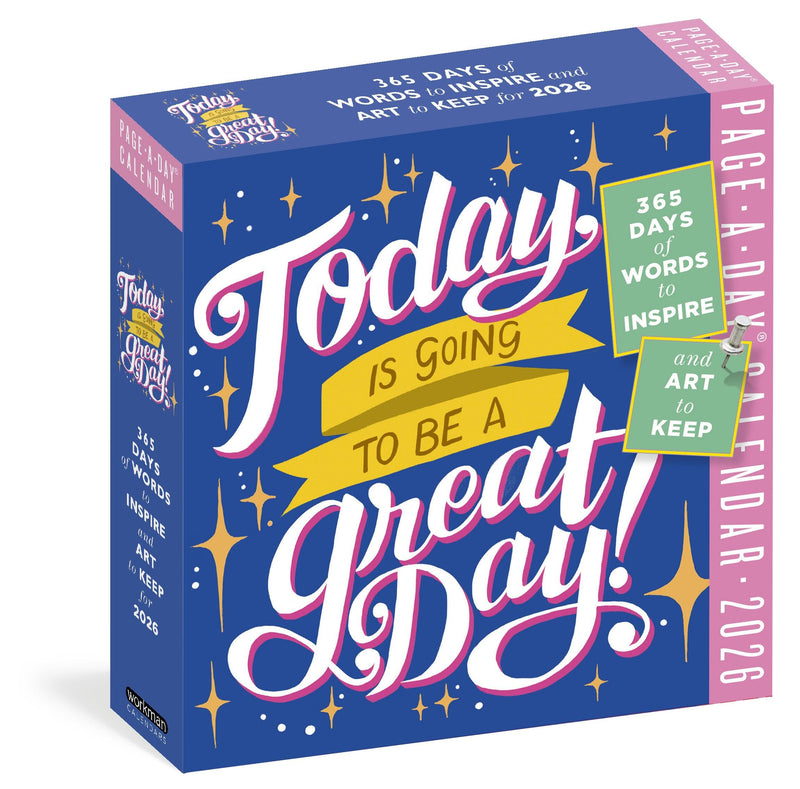 Today Is Going to Be a Great Day! Page-A-Day(r) Calendar 2026: 365 Days of Words to Inspire and Art to Keep by Workman Calendars