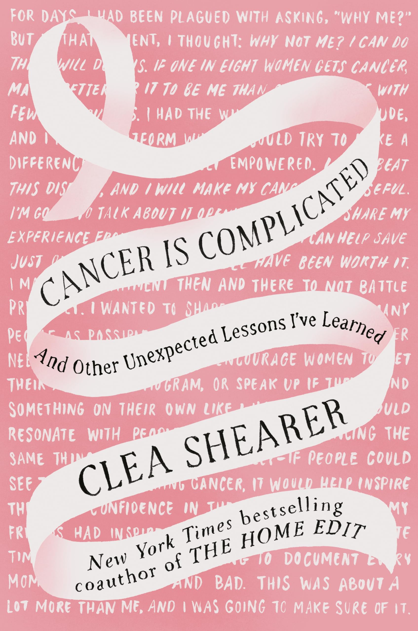 Cancer Is Complicated: And Other Unexpected Lessons I've Learned by Shearer, Clea