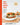 The Feel-Good Way: Simple Recipes for a Better Life by Clark, Cara