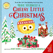 The Big Cheese Presents: Have Yourself a Cheesy Little Christmas by John, Jory