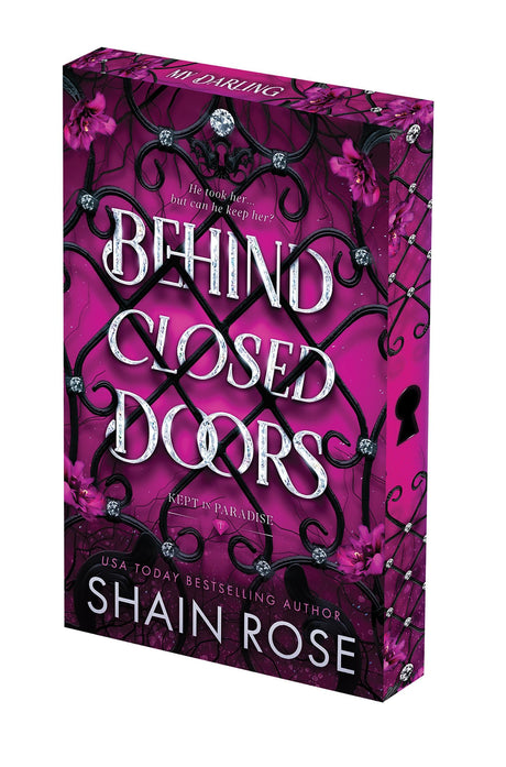 Behind Closed Doors: Deluxe Limited Edition -- Shain Rose, Paperback