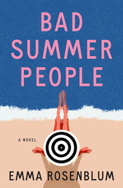 Bad Summer People by Rosenblum, Emma