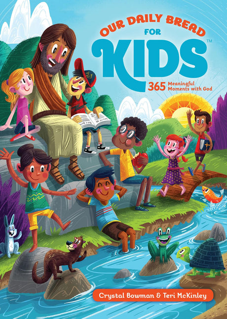 Our Daily Bread for Kids: 365 Meaningful Moments with God (a Daily Devotional with Bite-Size Devotions for Children Ages 6-10) -- Crystal Bowman, Hardcover