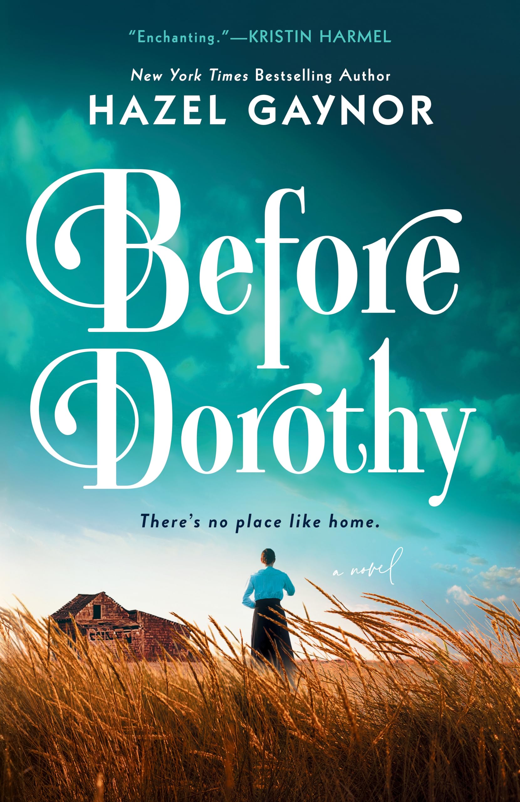 Before Dorothy by Gaynor, Hazel