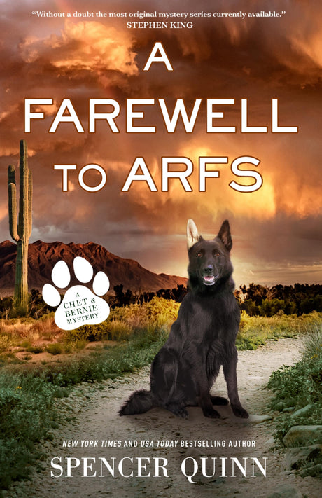 A Farewell to Arfs: A Chet & Bernie Mystery -- Spencer Quinn, Hardcover