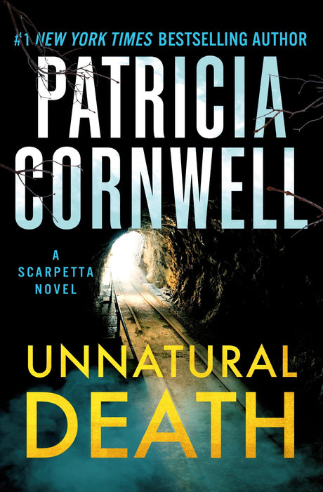 Unnatural Death: A Scarpetta Novel -- Patricia Cornwell, Paperback