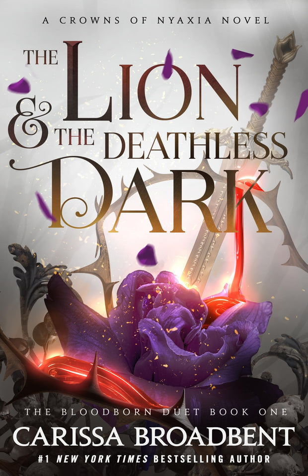 The Lion & the Deathless Dark: Book 1 of the Bloodborn Duet -- Carissa Broadbent, Hardcover