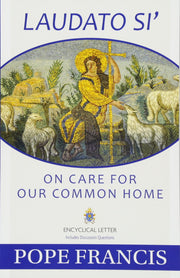 Laudato Si: On Care for Our Common Home by Pope Francis