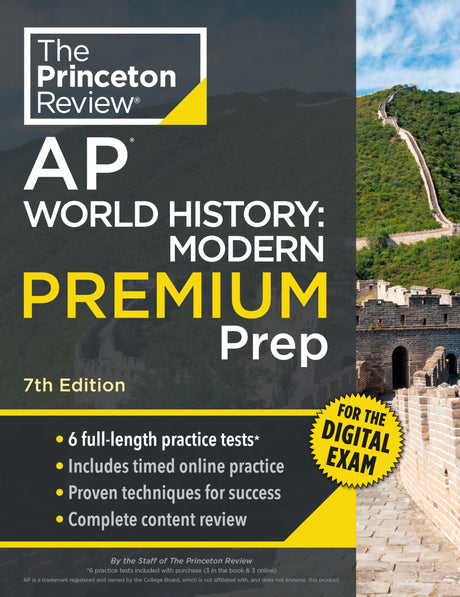 Princeton Review AP World History: Modern Premium Prep, 7th Edition: 6 Practice Tests + Digital Practice Online + Content Review -- The Princeton Review, Paperback