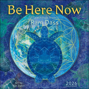 Be Here Now 2026 Wall Calendar: Teachings from RAM Dass by Dass, Ram