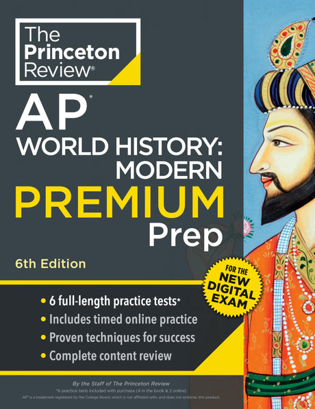 Princeton Review AP World History: Modern Premium Prep, 6th Edition: 6 Practice Tests + Digital Practice Online + Content Review -- The Princeton Review, Paperback