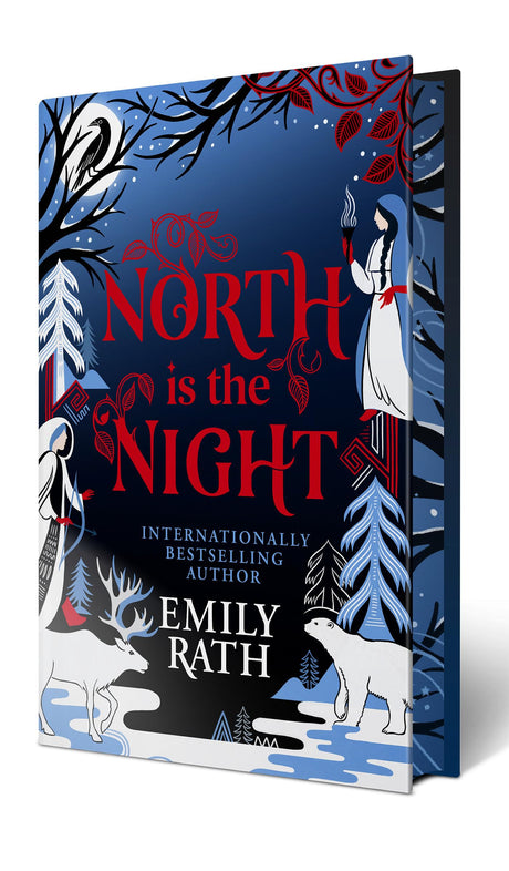 North Is the Night: Deluxe Limited Edition -- Emily Rath, Hardcover