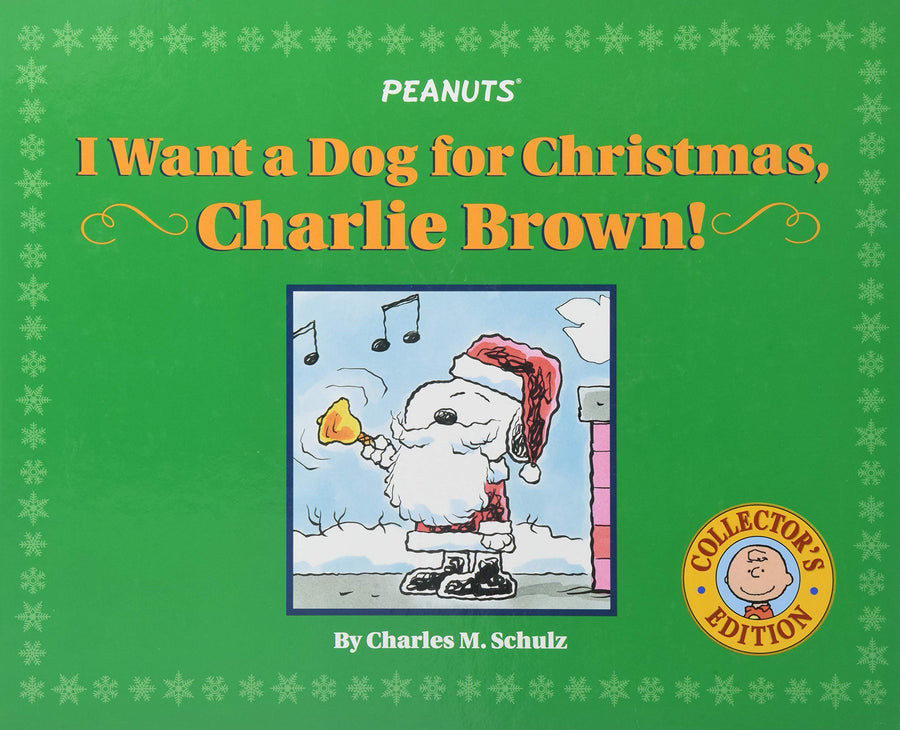 Used - Like New | I Want a Dog for Christmas, Charlie Brown! -- Charles M. Schulz, Hardcover