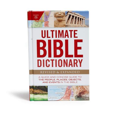 Ultimate Bible Dictionary: A Quick and Concise Guide to the People, Places, Objects, and Events in the Bible -- Holman Bible Publishers, Hardcover