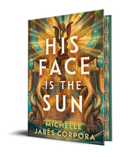 His Face Is the Sun by Jab?s Corpora, Michelle