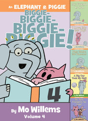 An Elephant & Piggie Biggie! Volume 4 by Willems, Mo