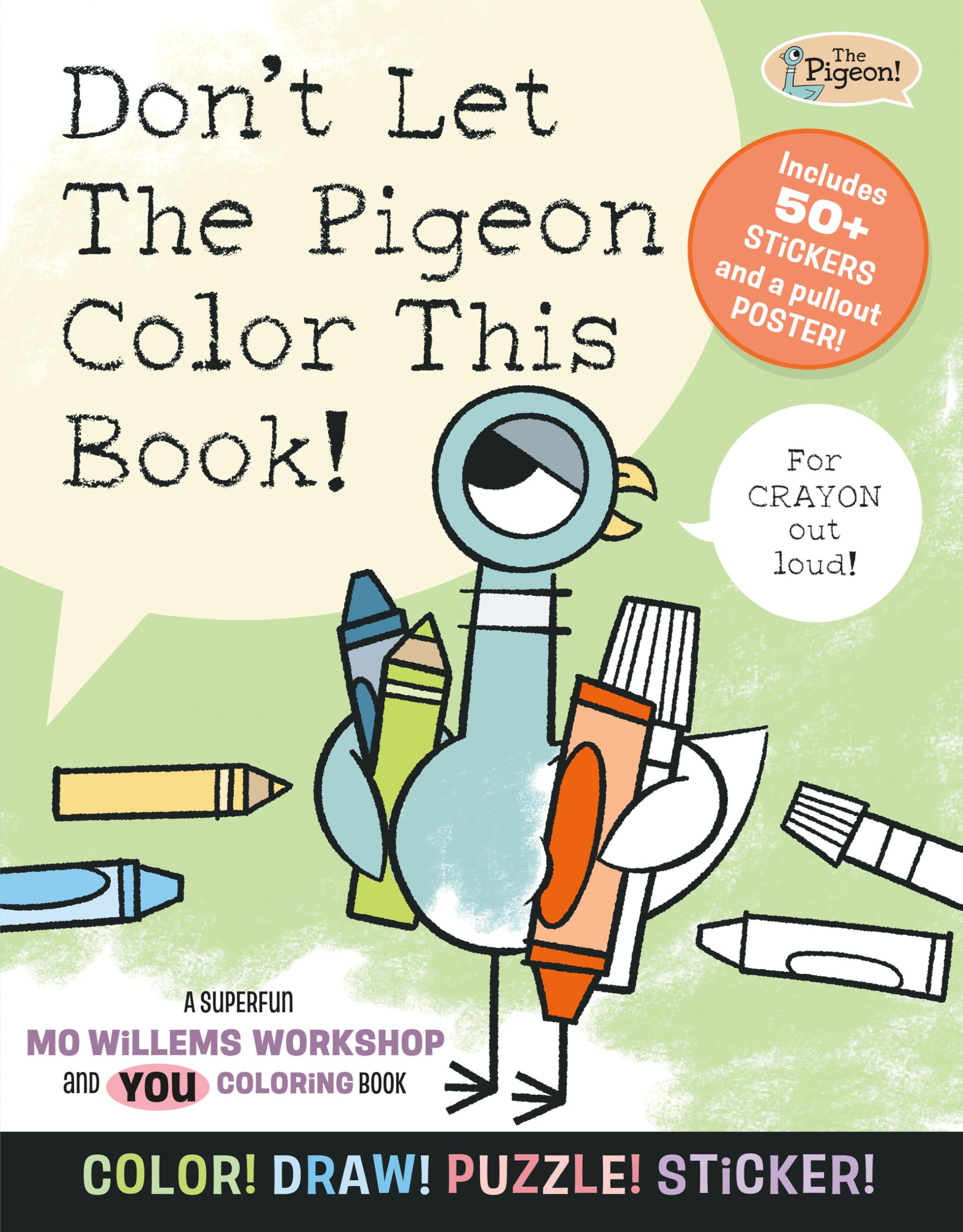 Don't Let the Pigeon Color This Book!: A Superfun Mo Willems and You Coloring Book! by Mo Willems Workshop