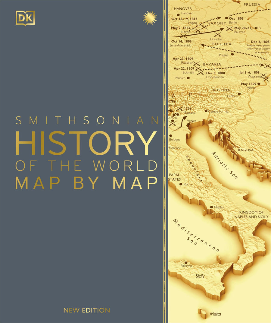 History of the World Map by Map -- DK, Hardcover