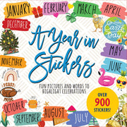 A Year in Stickers Sticker Book: Fun Pictures and Words to Highlight Celebrations by