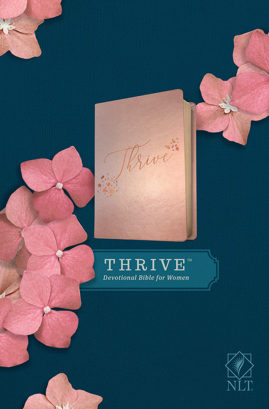 NLT Thrive Devotional Bible for Women (Leatherlike, Rose Metallic ) -- New Living Translation, Bible