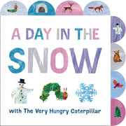 A Day in the Snow with the Very Hungry Caterpillar: A Tabbed Board Book by Carle, Eric