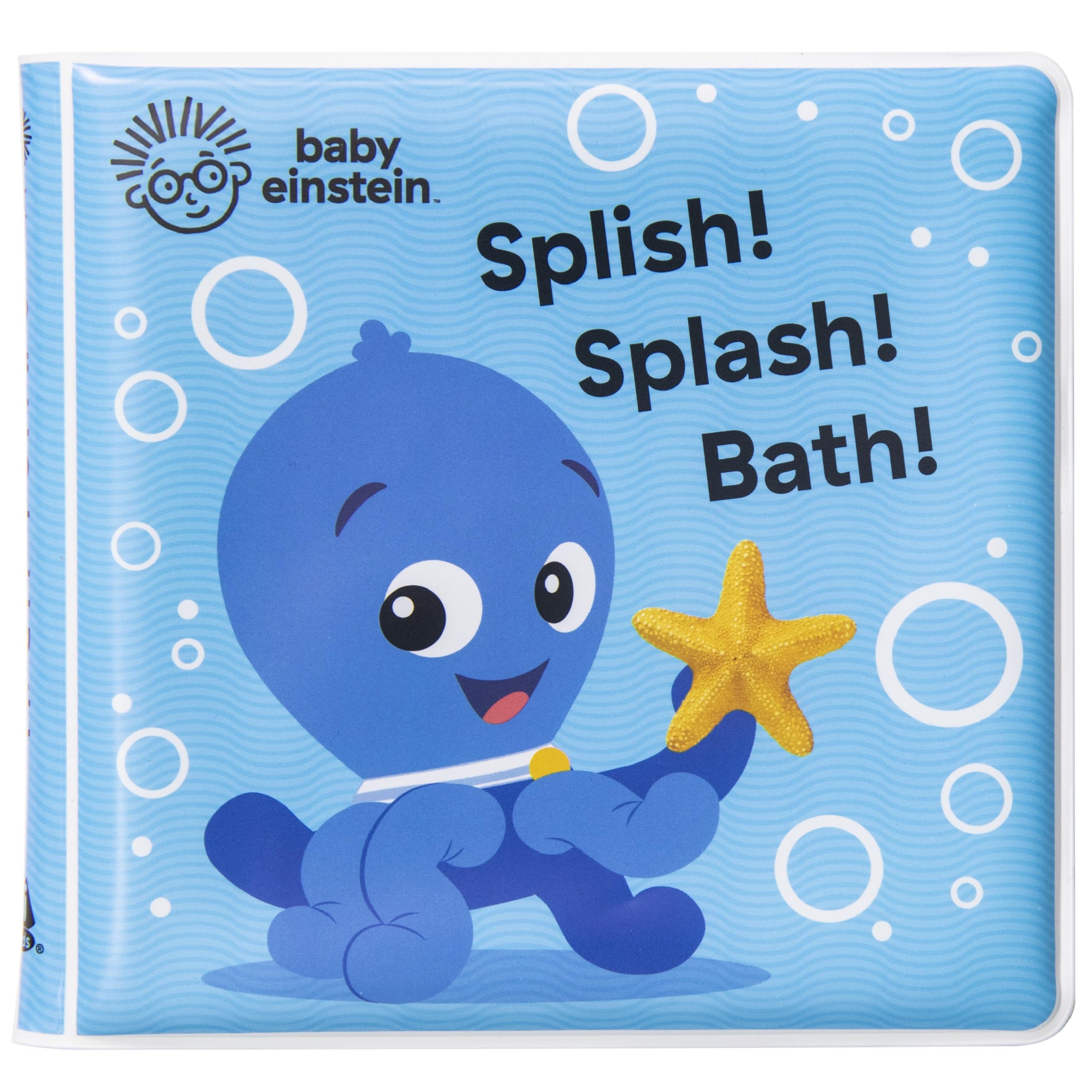 Baby Einstein: Splish! Splash! Bath! Bath Book: Bath Book by Pi Kids