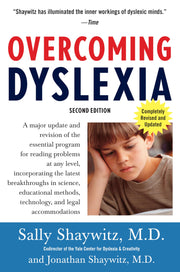 Overcoming Dyslexia: A New and Complete Science-Based Program for Reading Problems at Any Level by Shaywitz, Sally