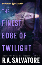 The Finest Edge of Twilight: Dungeons & Dragons by Salvatore, R. A.