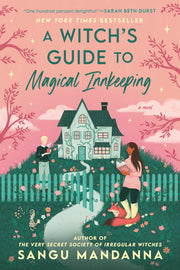 A Witch's Guide to Magical Innkeeping by Mandanna, Sangu