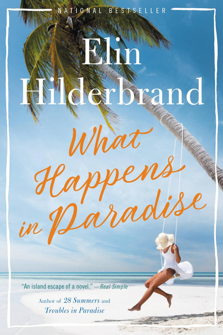 What Happens in Paradise -- Elin Hilderbrand, Paperback