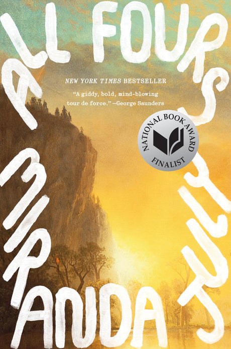 All Fours -- Miranda July, Hardcover
