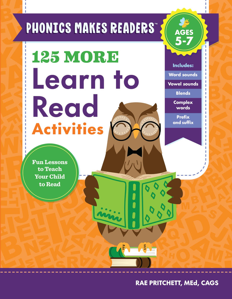 125 More Learn to Read Activities: Fun Lessons to Teach Your Child to Read by Pritchett, Rae