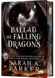 The Ballad of Falling Dragons (Deluxe Limited Edition) by Parker, Sarah A.