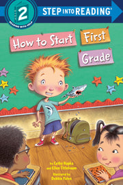 How to Start First Grade by Hapka, Catherine A.