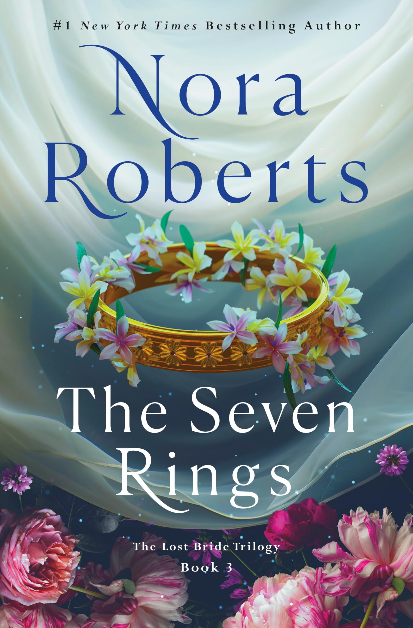 The Seven Rings: The Lost Bride Trilogy, Book 3 by Roberts, Nora