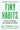 Tiny Habits: The Small Changes That Change Everything by Fogg, Bj