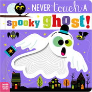 Never Touch a Spooky Ghost! by Lansley, Holly