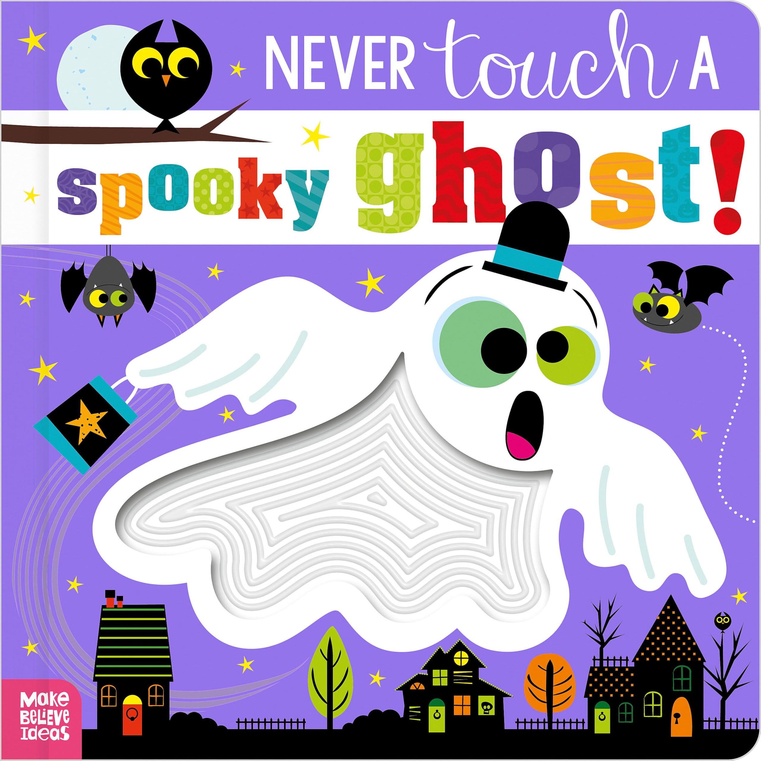 Never Touch a Spooky Ghost! by Lansley, Holly