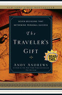 The Traveler's Gift: Seven Decisions That Determine Personal Success -- Andy Andrews, Paperback