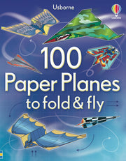 100 Paper Planes to Fold and Fly by Baer, Sam