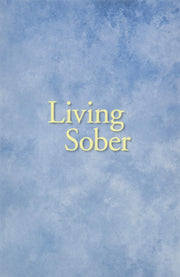 Living Sober Trade Edition by Anonymous