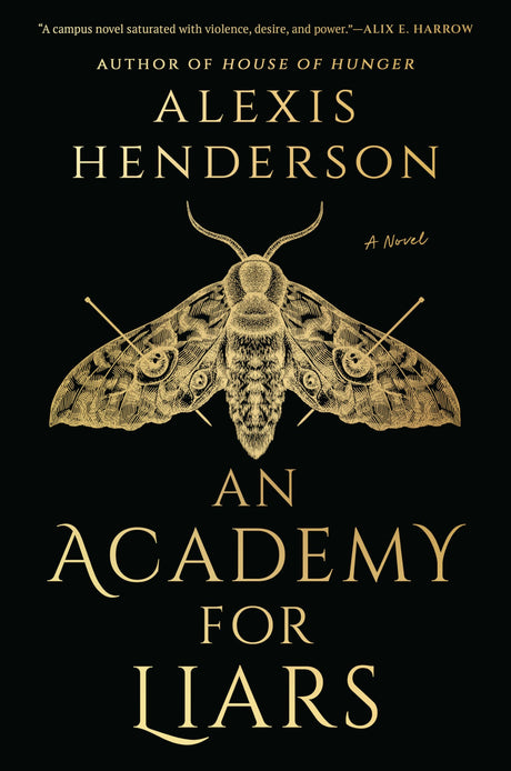 An Academy for Liars -- Alexis Henderson, Hardcover