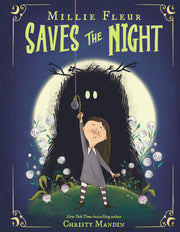 Millie Fleur Saves the Night by Mandin, Christy
