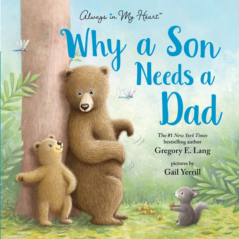 Why a Son Needs a Dad by Lang, Gregory E.