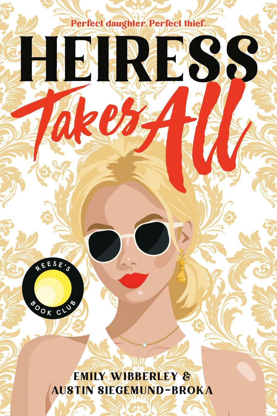 Heiress Takes All (a Reese's Book Club Pick) -- Emily Wibberley, Paperback