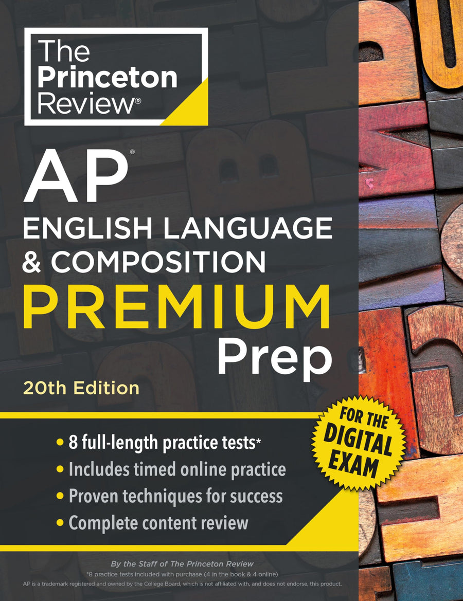 Princeton Review AP English Language & Composition Premium Prep, 20th Edition: 8 Practice Tests + Digital Practice Online + Content Review -- The Princeton Review, Paperback