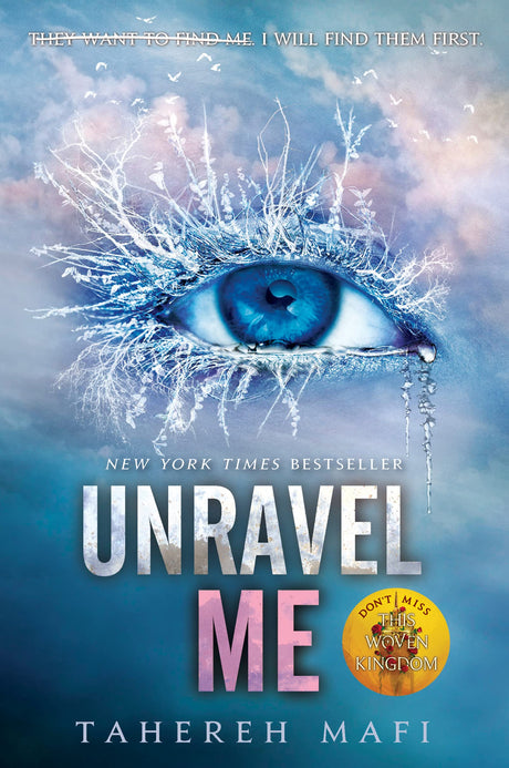 Unravel Me -- Tahereh Mafi, Paperback