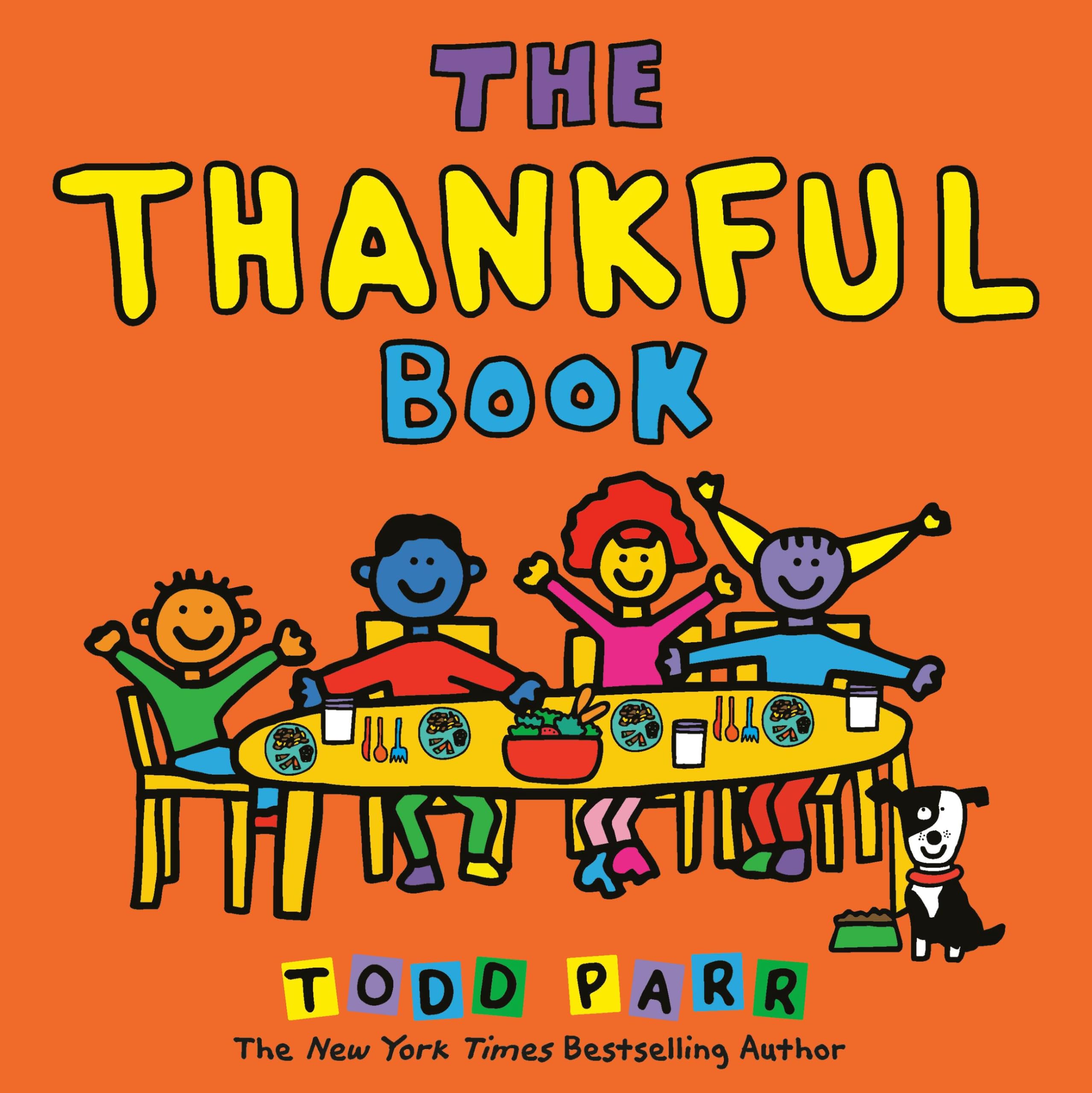 The Thankful Book by Parr, Todd